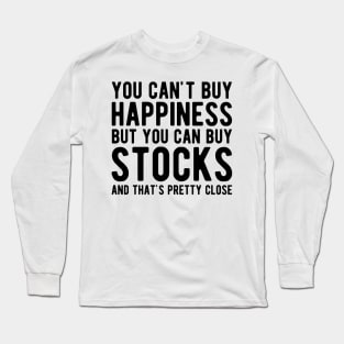 Stock Trader - You can buy stocks Long Sleeve T-Shirt